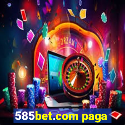 585bet.com paga